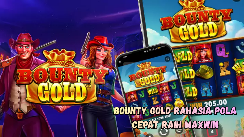 Bounty Gold Rahasia Pola Cepat Raih Maxwin